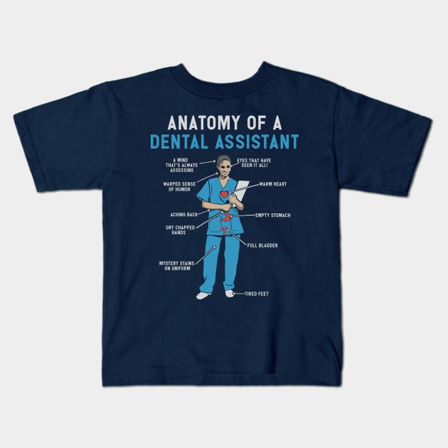 Anatomy of a Dental Assistant T-Shirt Kids T-Shirt by Shirtbubble